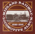 Midland Railway Locomotive Album 1880 - 1910 by HIGGINS, Robin 
